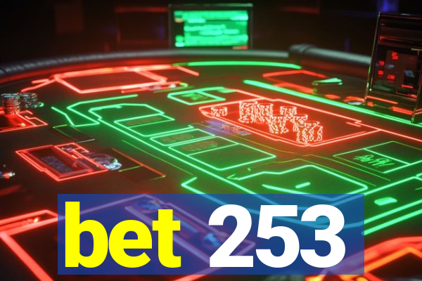 bet 253